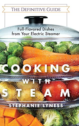 Beispielbild fr Cooking with Steam: Spectacular Full-Flavored Low-Fat Dishes from Your Electric Steamer (Hardback or Cased Book) zum Verkauf von BargainBookStores