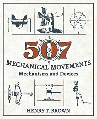 Imagen de archivo de 507 Mechanical Movements: Mechanisms and Devices (Paperback or Softback) a la venta por BargainBookStores