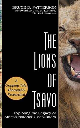 Stock image for The Lions of Tsavo, Exploring the Legacy of Africa's Notorious Man-Eaters for sale by COLLINS BOOKS
