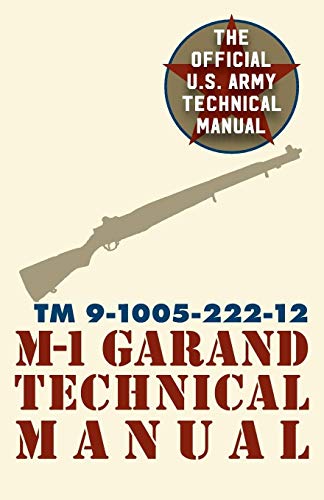 Imagen de archivo de U.S. Army M-1 Garand Technical Manual: Field Manual 23-5 (Paperback or Softback) a la venta por BargainBookStores