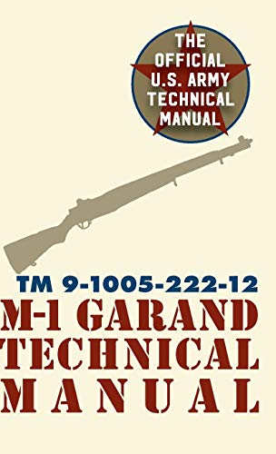 Beispielbild fr U.S. Army M-1 Garand Technical Manual: Field Manual 23-5 (Hardback or Cased Book) zum Verkauf von BargainBookStores