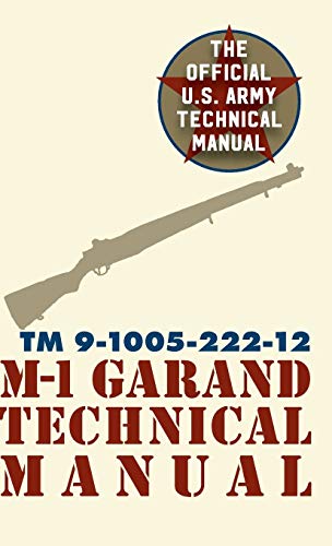 Imagen de archivo de U.S. Army M-1 Garand Technical Manual: Field Manual 23-5 (Hardback or Cased Book) a la venta por BargainBookStores
