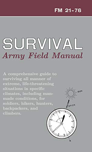 Imagen de archivo de U.S. Army Survival Manual: FM 21-76 a la venta por Monster Bookshop