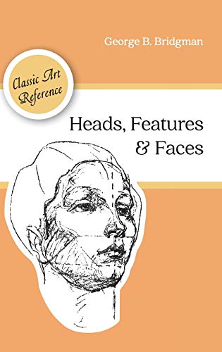 Stock image for Heads, Features and Faces (Dover Anatomy for Artists) for sale by GF Books, Inc.