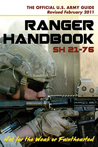 Beispielbild fr U.S. Army Ranger Handbook SH21-76, Revised FEBRUARY 2011 zum Verkauf von GF Books, Inc.