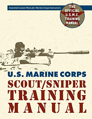 Beispielbild fr U.S. Marine Corps Scout/Sniper Training Manual zum Verkauf von Russell Books