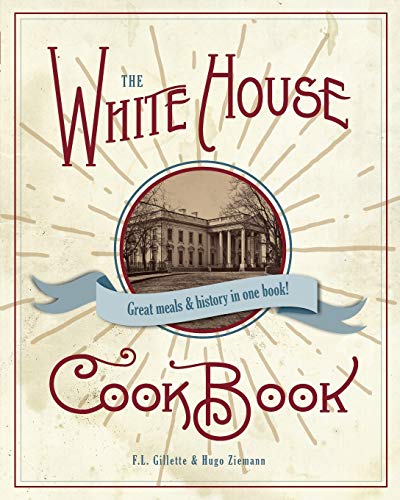 9781626545885: The Original White House Cook Book, 1887 Edition