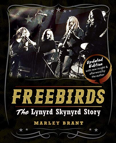 Stock image for Freebirds: The Lynyrd Skynyrd Story for sale by WorldofBooks