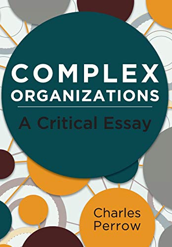 9781626549029: Complex Organizations: A Critical Essay