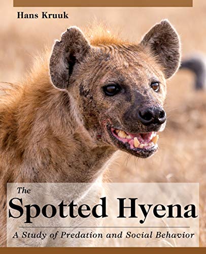 9781626549050: The Spotted Hyena: A Study of Predation and Social Behavior