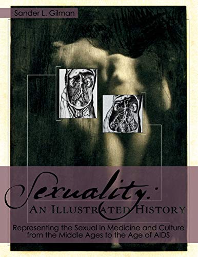 9781626549227: Sexuality: An Illustrated History