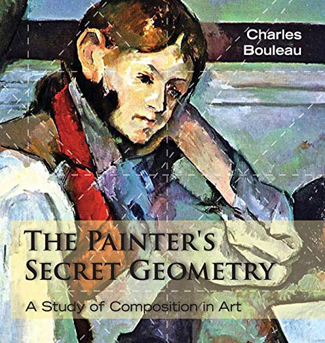 Beispielbild fr The Painters Secret Geometry: A Study of Composition in Art zum Verkauf von The Happy Book Stack