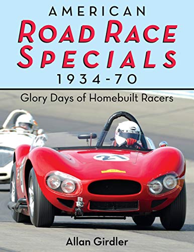 Beispielbild fr American Road Race Specials, 1934-70: Glory Days of Homebuilt Racers zum Verkauf von WorldofBooks