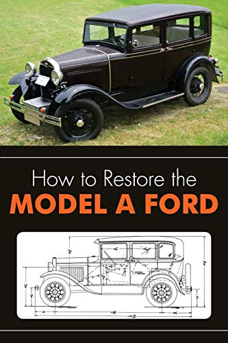 9781626549418: How to Restore the Model A Ford