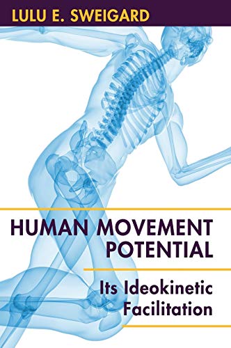 9781626549470: Human Movement Potential: Its Ideokinetic Facilitation