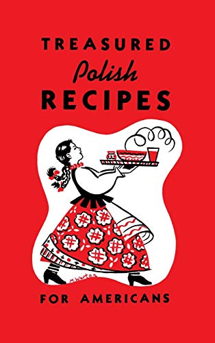 Imagen de archivo de Treasured Polish Recipes for Americans a la venta por ThriftBooks-Dallas
