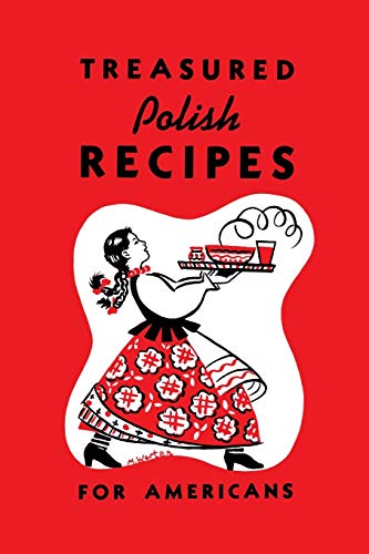 Stock image for Treasured Polish Recipes For Americans for sale by Irish Booksellers