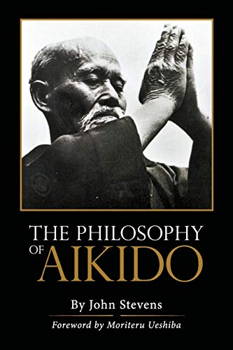 Imagen de archivo de The Philosophy of Aikido a la venta por BooksRun