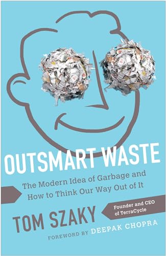 Beispielbild fr Outsmart Waste: The Modern Idea of Garbage and How to Think Our Way Out of It (AGENCY/DISTRIBUTED) zum Verkauf von WorldofBooks