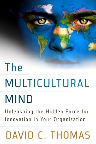 9781626561014: The Multicultural Mind: Unleashing the Hidden Force for Innovation in Your Organization (AGENCY/DISTRIBUTED)