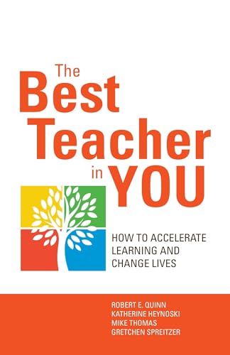 Stock image for The Best Teacher in You : How to Accelerate Learning and Change Lives for sale by Better World Books