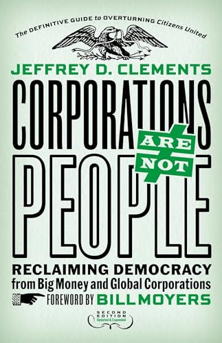 Stock image for Corporations Are Not People : Reclaiming Democracy from Big Money and Global Corporations for sale by Better World Books: West