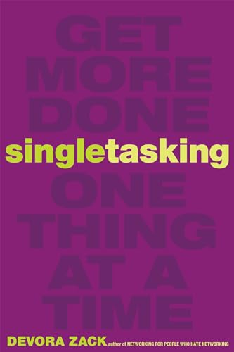 Stock image for Singletasking : Get More Done#One Thing at a Time for sale by Better World Books