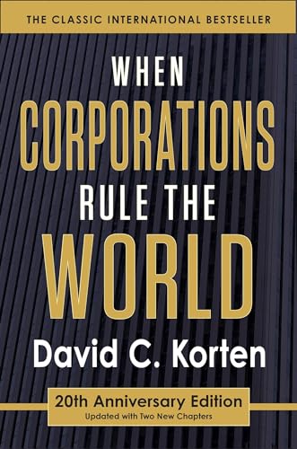 Beispielbild fr When Corporations Rule the World (UK PROFESSIONAL BUSINESS Management / Business) zum Verkauf von AwesomeBooks