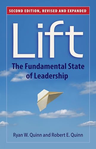 Beispielbild fr Lift: The Fundamental State of Leadership zum Verkauf von More Than Words