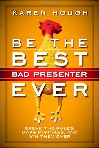 Stock image for Be the Best Bad Presenter Ever for sale by Mispah books