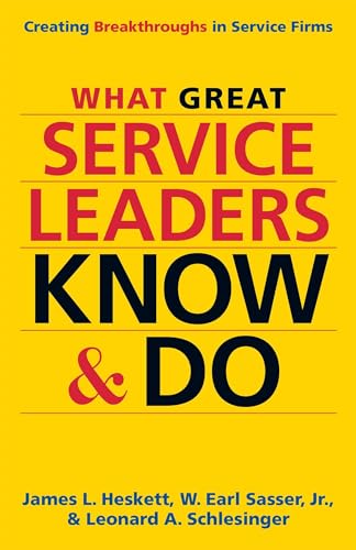 Beispielbild fr What Great Service Leaders Know and Do : Creating Breakthroughs in Service Firms zum Verkauf von Better World Books