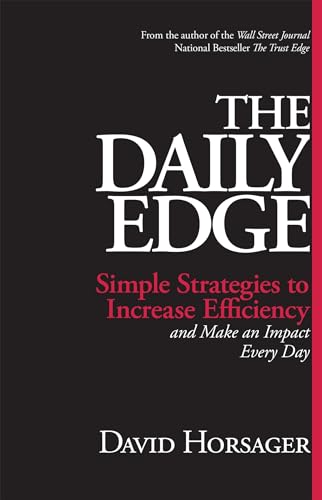Imagen de archivo de The Daily Edge: Simple Strategies to Increase Efficiency and Make an Impact Every Day a la venta por SecondSale
