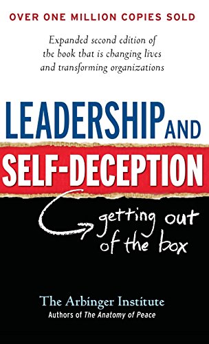 Beispielbild fr Leadership and Self-Deception : Getting Out of the Box zum Verkauf von Better World Books