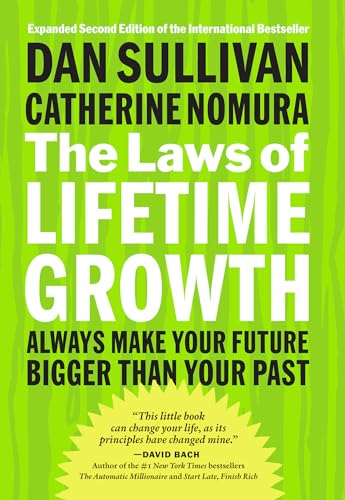 Beispielbild fr The Laws of Lifetime Growth : Always Make Your Future Bigger Than Your Past zum Verkauf von Better World Books