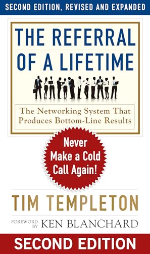 

The Referral of a Lifetime: Never Make a Cold Call Again!