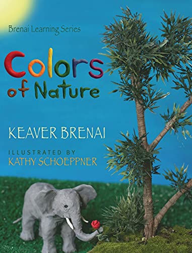Stock image for Colors of Nature: Brenai Learning Series for sale by Lucky's Textbooks