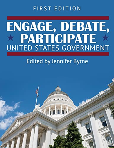 Stock image for Engage, Debate, Participate : United States Government for sale by Better World Books