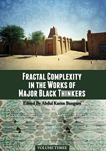 Stock image for Fractal Complexity in the Works of Major Black Thinkers Volume Three for sale by BookHolders