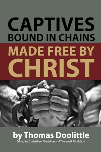 Stock image for Captives Bound in Chains Made Free by Christ for sale by GreatBookPrices
