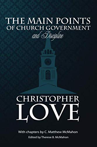 Imagen de archivo de The Main Points of Church Government: and Discipline a la venta por Revaluation Books
