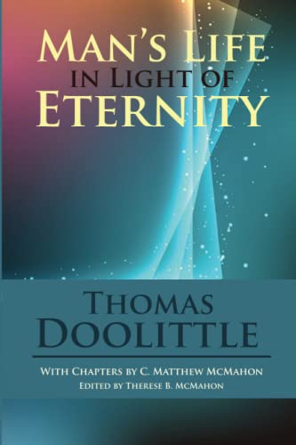 Stock image for Man's Life in Light of Eternity for sale by GF Books, Inc.