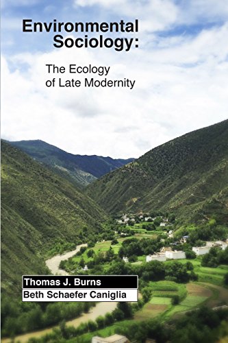 Stock image for Environmental Sociology: The Ecology of Late Modernity for sale by ThriftBooks-Dallas