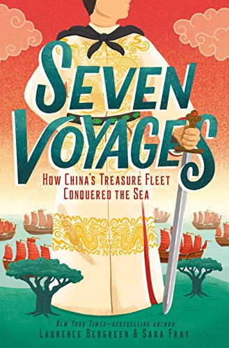 Stock image for Seven Voyages: How China's Treasure Fleet Conquered the Sea for sale by Hippo Books