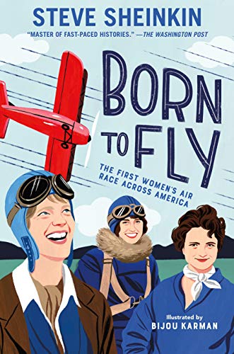 9781626721302: Born to Fly: The First Women's Air Race Across America