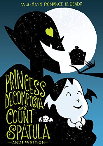 Beispielbild fr Princess Decomposia and Count Spatula zum Verkauf von BookHolders