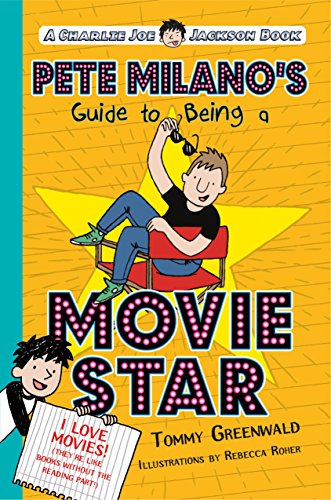 Imagen de archivo de Pete Milano's Guide to Being a Movie Star: A Charlie Joe Jackson Book a la venta por More Than Words