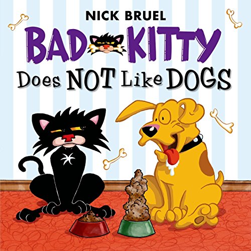 Beispielbild fr Bad Kitty Does Not Like Dogs zum Verkauf von Wonder Book