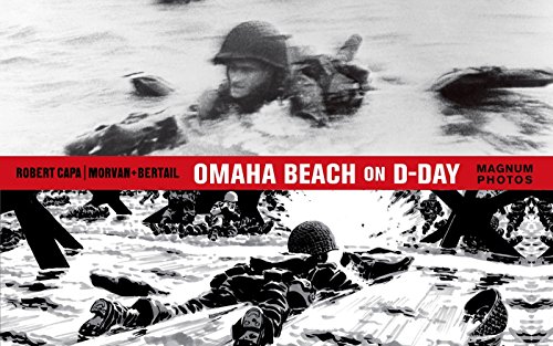 Beispielbild fr Omaha Beach on D-Day: June 6, 1944 with One of the World's Iconic Photographers zum Verkauf von Magers and Quinn Booksellers