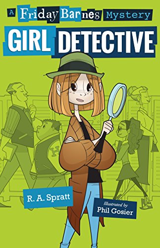 Beispielbild fr Friday Barnes, Girl Detective (Friday Barnes Mysteries) zum Verkauf von SecondSale