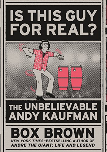 Imagen de archivo de Is This Guy for Real?: The Unbelievable Andy Kaufman a la venta por ThriftBooks-Dallas